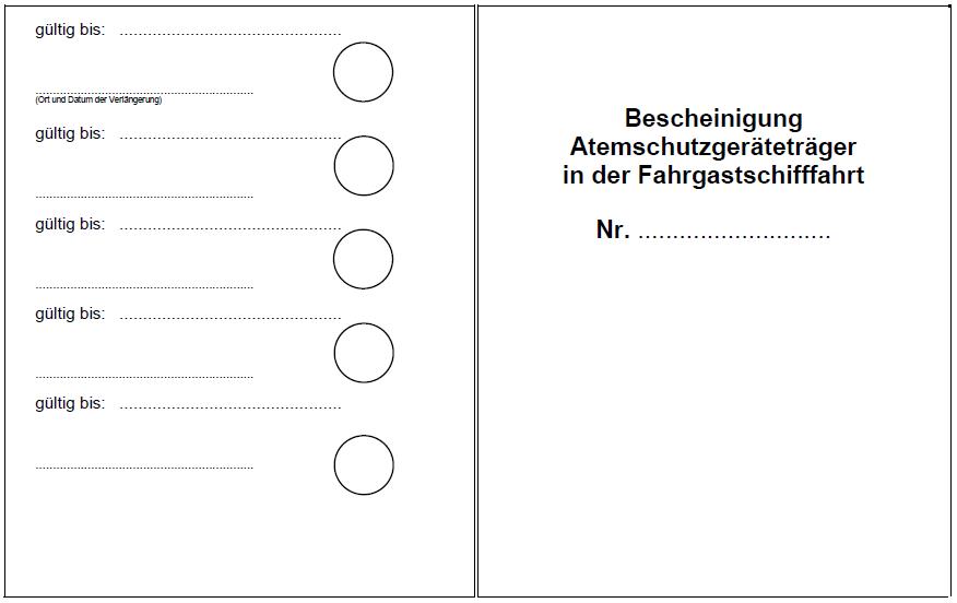 Anlage 7 Anlagen BinSchPersV - Äußere Seiten Bescheinigung Atemschutzgeräteträger Anlage 7 Anlagen BinSchPersV - Äußere Seiten Bescheinigung Atemschutzgeräteträger