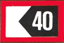 rechteckige weiße Tafel mit rotem Rand, deren eine Hälfte auf schwarzem Grund der dreieckig in die andere Hälfte auf der die Passierstelle liegt, die weiße Zahl vierzig zeigt